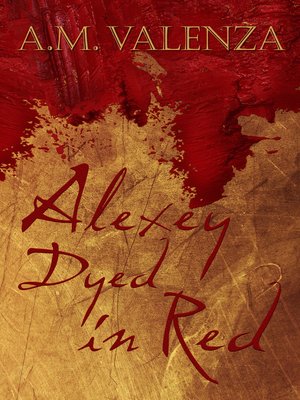 cover image of Alexey Dyed in Red